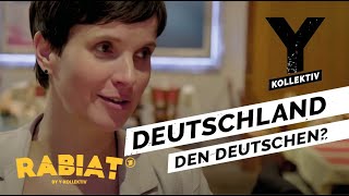 Deutschland den Deutschen Wie mit Rechtspopulisten reden RABIAT [upl. by Annaliese332]