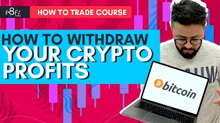 LESSON 21 How To Withdraw Your Crypto Profits [upl. by Bouton]