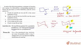 Assertion A The equilibrium constant for cyanohydrin formation is 1013 times greater [upl. by Ivad]