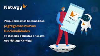 ¡Mejoramos tu servicio de atención Resuelve dudas y preguntas en nuestra App Naturgy Contigo [upl. by Llehcsreh159]