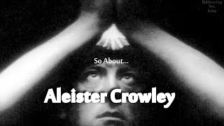 So About Aleister Crowley 2019 Documentary [upl. by Eadmund]