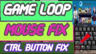 GAMELOOP MOUSE  LOCK UNLOCK PROBLEM FIX IN PUBG MOBILE GAMELOOP CTRL BUTTON FIX 100 [upl. by Wager]