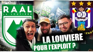 🇧🇪 LA RAAL PEUTIL CREER LA SURPRISE  LA LOUVIERE vs ANDERLECHT  Coupe de belgique Vlog 45 [upl. by Sim]