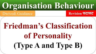 Type A and Type B Personality Type of personality Organisational behaviour OB personality types [upl. by Jessa]