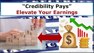 Credibility and High Earnings [upl. by Aerona]