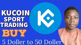 KUCOIN SPORT TRADING 5 TO 50 YADDA ZAKU MAIDA DALA 5 ZUWA DALA HAMSIN CIKIN SAUKI [upl. by Ythomit]