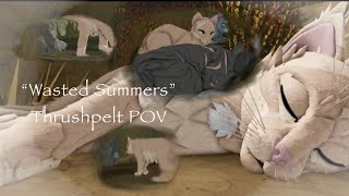 Warrior Cats WCUE Thrushpelt X Bluefur quotWasted Summersquot Edit [upl. by Sigrid]