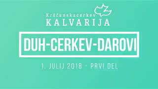 DuhCerkevDarovi 872018  1del Krščanska cerkev Kalvarija [upl. by Bethezel]