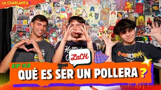 🎙️LACHARLANTA  EP 53  LA IDEOLOGIÁ DEL POLLERA [upl. by Domenech]