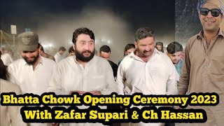 Bhatta Chowk Mandi Opening Ceremony With Zafar Supari amp Ch Hassan 13 June 2023  Bakribaaz [upl. by Allebasi413]