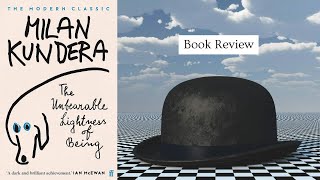 Milan Kundera  quotThe Unbearable Lightness of Beingquot  Book Review [upl. by Alejandrina]