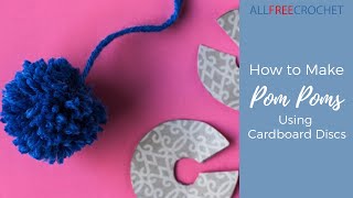 How to Make Pom Poms Using Cardboard Discs [upl. by Lissi]