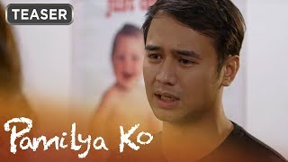 Pamilya Ko Episode 5 Teaser [upl. by Thorncombe]