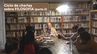 Ciclo de charlas sobre filosofía parte 2 [upl. by Ardnauq]