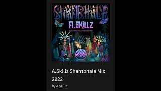 ASkillz Shambhala Mix 2022 [upl. by Nilcaj]