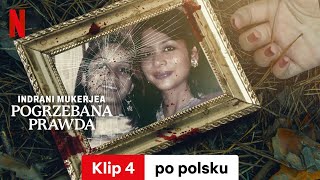 Indrani Mukerjea Pogrzebana prawda Sezon 1 Klip 4  Zwiastun po polsku  Netflix [upl. by Cressler]