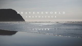 Closer Official Lyric Video  Amanda Cook  Brave New World [upl. by Ellesig]