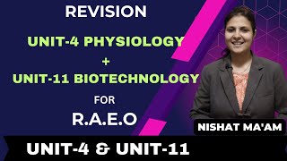 UNIT4 PHYSIOLOGY amp UNIT11 BIOTECHNOLOGY  FOR CG RAEO  BY NISHAT MAM [upl. by Haral919]