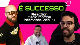 ALLA FINE è SUCCESSO  Dario Moccia intervista Zeb89  live Reaction [upl. by Pros]