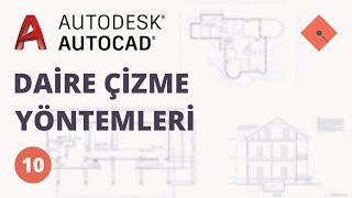 AutoCAD Dersleri 10  Daire Çizme Yöntemleri [upl. by Aihtnys339]