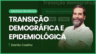 Transição Demográfica e Epidemiológica  Cortes de Aulas Medicina Preventiva [upl. by Inimak]