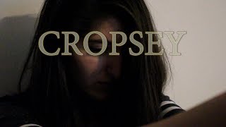 CROPSEY  Part 5 [upl. by Nosned970]