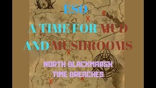 ESO NORTH BLACKMARSH  A TIME FOR MUD AND MUSHROOMS [upl. by Rysler]