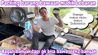 PACKING BARANG BAWAAN MUDIK LEBARAN  BAGASI BANYAK TAPI GAK BISA BAWA OLEH2 BANYAK 😂 [upl. by Cilka]