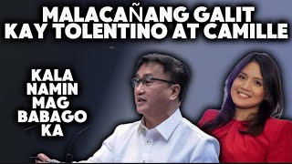 MALACAÑANG GALIT NA KAY TOLENTINO PATI KAY CAMILE [upl. by Ylam]