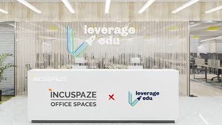 Welcome to Leverage Edus new office at Incuspaze [upl. by Eamon]