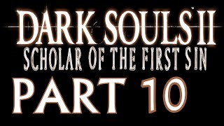 Lets Play Dark Souls 2 Scholar of the First Sin Part 10  Lunk says quothiquot to PvP [upl. by Al]