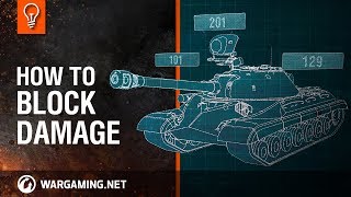 World of Tanks  How to Block Damage [upl. by Eeruhs638]