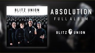 Blitz Union  Absolution Full Album 2021 [upl. by Retrak810]