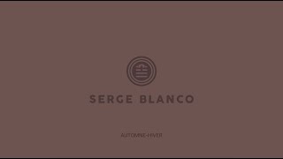 COLLECTION SERGE BLANCO AUTOMNEHIVER 2024 [upl. by Kendra]