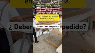 ¿ Debería ser despedido viralfabricantesfabricatorfabricafabricantedecoracionwpc [upl. by Abbye146]