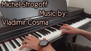 Michel Strogoff  Music by Vladimir Cosma Piano by Moein Keshavarz [upl. by Nuli]