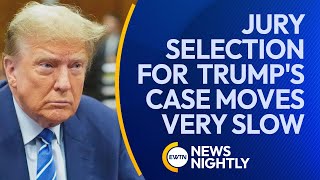 Jury Selection for Donald Trumps Case is Moving at a Snails Pace  EWTN News Nightly [upl. by Wiener]