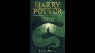 📚 Audiobook completo Harry Potter e a Câmara Secreta  J K Rowling [upl. by Aicilaana]