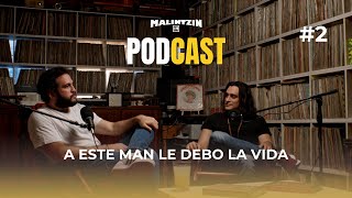 LE DEBO LA VIDA A MI PSICÓLOGO  JUAN IVAN CLAVIJO  Malintzin 14 PODCAST [upl. by Malorie]