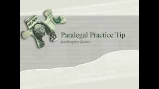 Paralegal Practice Tip Bankruptcy Basics [upl. by Schwarz741]