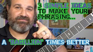 3 Super Easy Guitar Phrasing Ideas HIDDEN IN PLAIN SIGHT [upl. by Hamburger970]