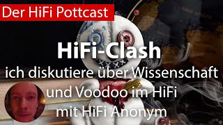 Wissenschaft und Voodoo im HiFi mein Gesprächspartner HiFi Anonym [upl. by Lister]