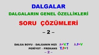 10sınıf dalgalar genel özellikleri periyot frekans dalga boyu dalganın hızı soru çözümü 2 [upl. by Aikym]