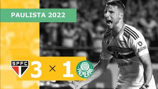 São Paulo 3 x 1 Palmeiras  Gols  3003  Campeonato Paulista 2022 [upl. by Gruver]