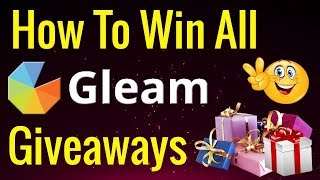 How to win Any Gleam giveaway in just 1mint  Unlimited entry [upl. by Hsevahb736]