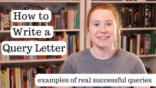 How to Write a Query Letter with examples of real successful queries [upl. by Lizzy444]