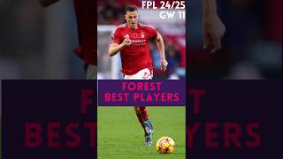 GW 11  Nottingham Forest Best Players fantasypremierleague fpl shorts [upl. by Tisbee]