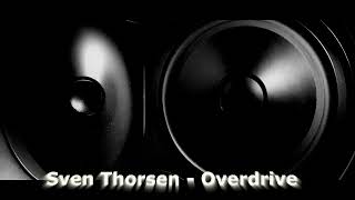 Sven Thorsen  Overdrive [upl. by Enaffit]