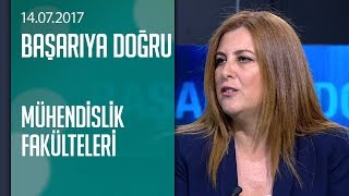 Kimler mühendislik fakültesini tercih etmeli  Başarıya Doğru 14072017 Cuma [upl. by Chemar]