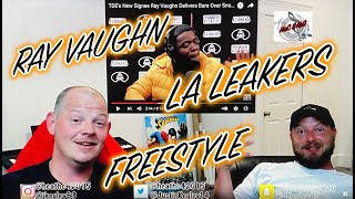 RAY VAUGHN LA LEAKERS FREESTYLE  REACTION [upl. by Assirual311]